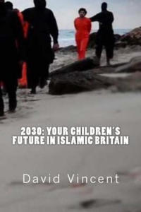 2030: Your Children's Future in Islamic Britain: Europe's Great Immigration Disaster - 2874800881