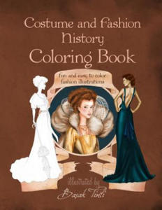 Costume and Fashion History Coloring Book: Fun and Easy to Color Fashion Illustrations - 2861904142