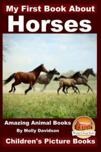 My First Book about Horses - Amazing Animal Books - Children's Picture Books - 2868253084