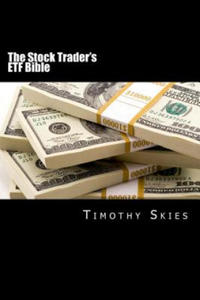 The Stock Trader's ETF Bible - 2861892848