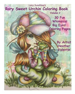 Lacy Sunshine's Rory Sweet Urchin Coloring Book Volume 2: Fun Whimsical Big Eyed Art - 2861934933