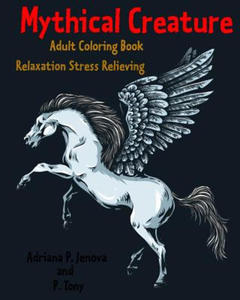 Mythical Creature Adult Coloring Book: Relaxation Stress Relieving: Monster doodle coloring book - 2861959088