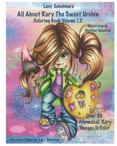 Lacy Sunshine's All About Rory The Sweet Urchin Coloring Book Volume 12: Whimsical Big Eyed Girl Coloring Fun For All Ages - 2861907689