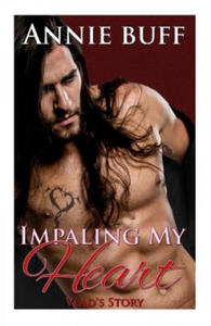 Impaling My Heart: Vlad's Story - 2865793907