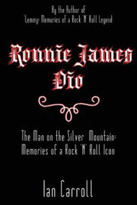 Ronnie James Dio: The Man on the Silver Mountain: Memories of a Rock 'N' Roll Icon - 2861903264