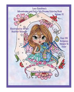Lacy Sunshine's Moonbeams and Fairy Tale Dreams Coloring Book: Fantasy Moon Fairies Coloring Book For All Ages Volume 31 - 2861934922