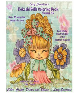 Lacy Sunshine's Kokeshi Dolls Coloring Book Volume 32: Adorable Dolls and Fairies Coloring Book For All Ages - 2861906463