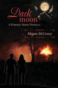 Dark Moon: A Harvest Series Novella - 2878288132