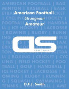 DS Performance - Strength & Conditioning Training Program for American Football, Strongman, Amateur - 2874292788