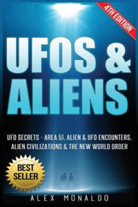 UFOs & Aliens: UFO Secrets - Area 51, Alien & UFO Encounters, Alien Civilizations & the New World Order - 2861895216