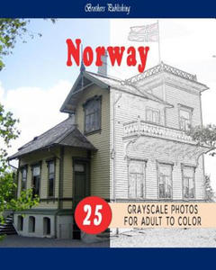 Cities Grayscale Coloring Book for Adult Landmarks in Norway Grayscale Coloring Book: Cities Grayscale Coloring Book for Adult Landmarks in Norway Gra - 2878439634