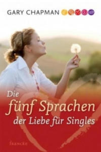 Die fnf Sprachen der Liebe fr Singles - 2876542064