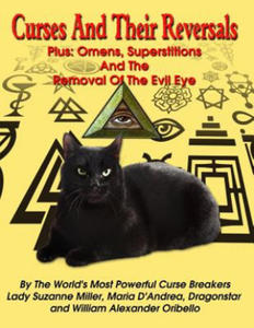 Curses And Their Reversals: Plus: Omens, Superstitions And The Removal Of The Evil Eye - 2876345924