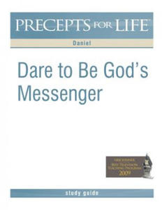 Precepts for Life Study Guide: Dare to Be God's Messenger (Daniel) - 2866870257