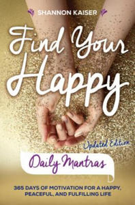 Find Your Happy - Daily Mantras - 2878791740
