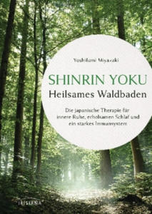 Shinrin Yoku - Die japanische Kunst des Waldbadens - 2876620387