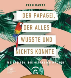 Der Papagei, der alles wusste und nichts konnte - 2877760826