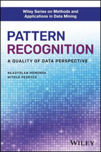 Pattern Recognition - A Quality of Data Perspective - 2877307784