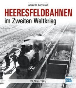 Heeresfeldbahnen im Zweiten Weltkrieg - 2878439623