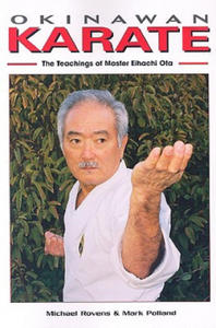 Okinawan Karate: The Teachings of Master Eihachi Ota - 2867171536