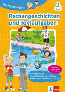 Die Mathe-Helden Rechengeschichten und Textaufgaben 2. Klasse. Mathematik in der Grundschule - 2877612909