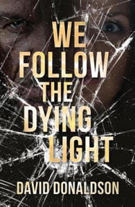 We Follow the Dying Light - 2867192994