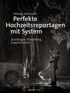 Perfekte Hochzeitsreportagen mit System - 2870039666