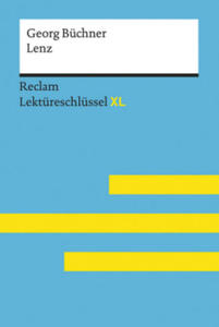 Lenz von Georg Bchner: Lektreschlssel mit Inhaltsangabe, Interpretation, Prfungsaufgaben mit Lsungen, Lernglossar. (Reclam Lektreschlssel XL) - 2877614804