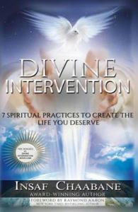 Divine Intervention: 7 Spiritual Laws to Create the Life You Desire - 2862290444
