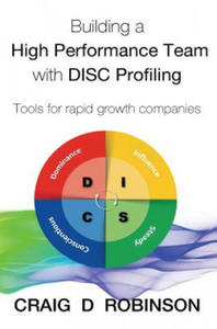 Building a High Performance Team with DISC Profiling: Tools for rapid growth companies - 2872359643