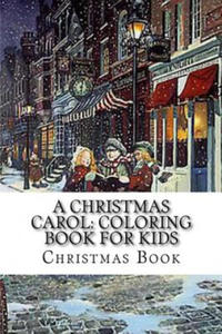 A Christmas Carol: Coloring Book For Kids - 2861909780