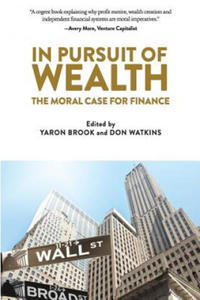 In Pursuit of Wealth: The Moral Case for Finance - 2871787725