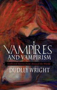 Vampires and Vampirism: Collected Stories from Around the World - 2867115110