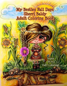 My Besties Fall Days Sherri Baldy Adult Coloring Book - 2866663404
