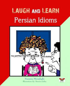 Laugh and Learn Persian Idioms (Farsi- English Bi-Lingual Edition) - 2875915462