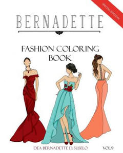 BERNADETTE Fashion Coloring Book Vol.9: Red Carpet Gowns and dresses - 2875680974