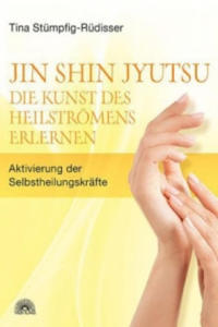 Jin Shin Jyutsu - Die Kunst des Heilstrmens erlernen - 2877313574