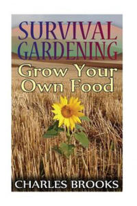 Survival Gardening: Grow Your Own Food: (Off-Grid Living, Self-Sustainable Living) - 2866865058