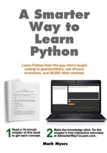 A Smarter Way to Learn Python: Learn it faster. Remember it longer. - 2874792290