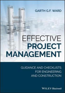 Effective Project Management - Guidance and Checklists for Engineering and Construction - 2875913399