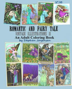 Romantic and Fairy Tale Vintage Illustrations II an Adult Coloring Book - 2871024072