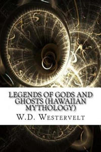 Legends of Gods and Ghosts (Hawaiian Mythology) - 2870119413