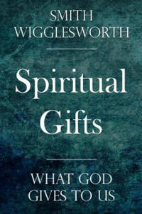 Spiritual Gifts: What God Gives to Us - 2877645404