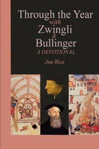 Through the Year with Zwingli and Bullinger - 2878628624