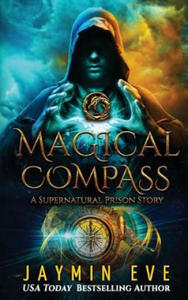 Magical Compass: A Supernatural Prison Story - 2871611374