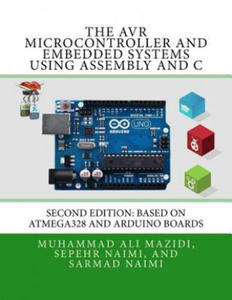 The AVR Microcontroller and Embedded Systems Using Assembly and C: Using Arduino Uno and Atmel Studio - 2861978092