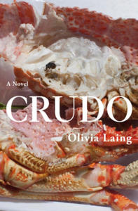 LAING OLIVIA - Crudo - 2878169087