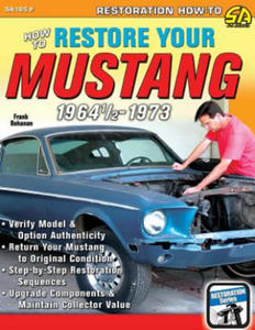 How to Restore Your Mustang 1964 1/2-1973 - 2861855626