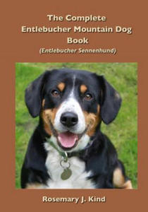 Complete Entlebucher Mountain Dog Book - 2867098831