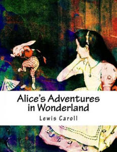 Alice's Adventures in Wonderland - 2869249599